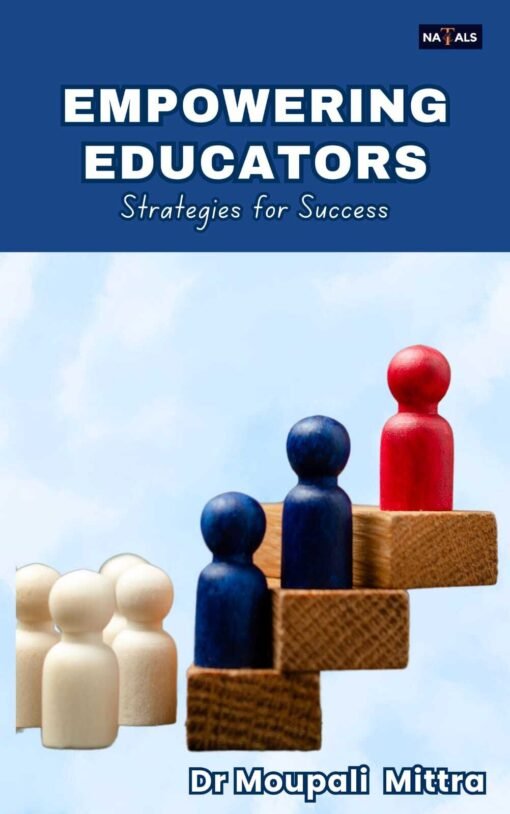 Empowering Educators : Strategies for Success