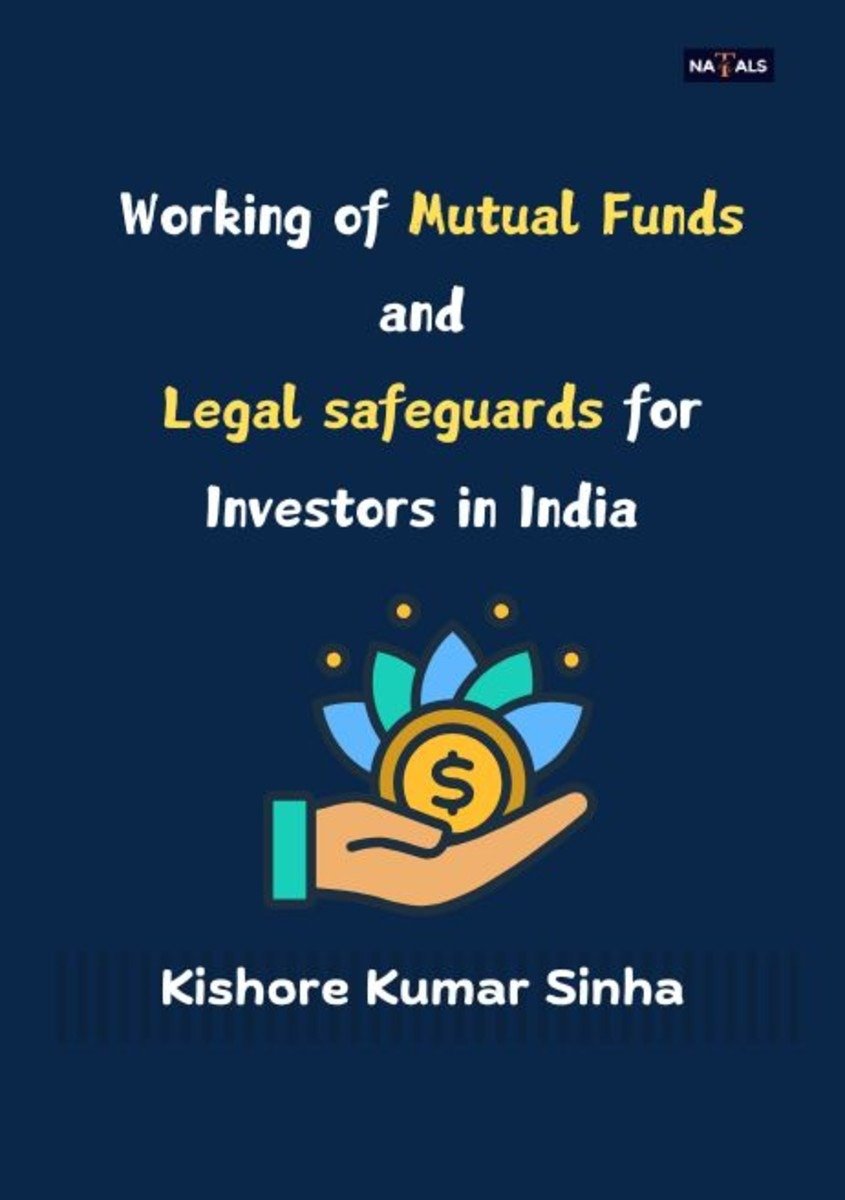 Working Of Mutual Funds And Legal Safeguards For Investors In India