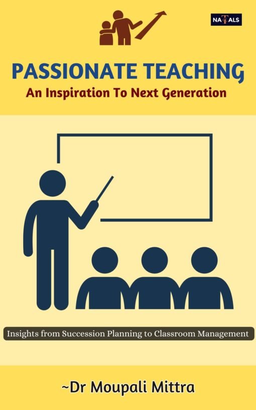 Teaching with Passion – Inspiring the next Generation