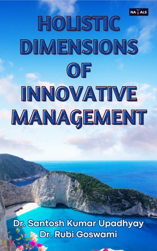 Holistic Dimensions of  Innovative Management