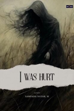 I was Hurt